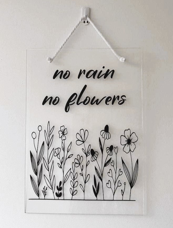 No Rain No Flowers Acrylic Quote Hanging...